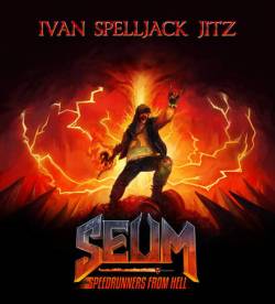 Ivan Spelljack Jitz : Seum - Speedrunners from Hell